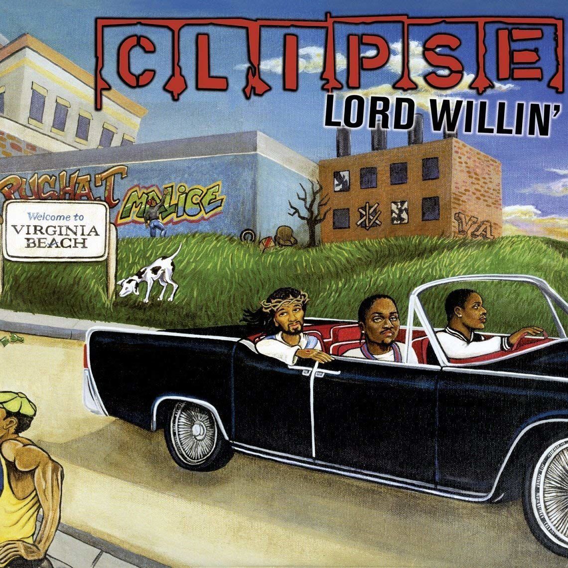 Clipse, “Lord Willin’”
